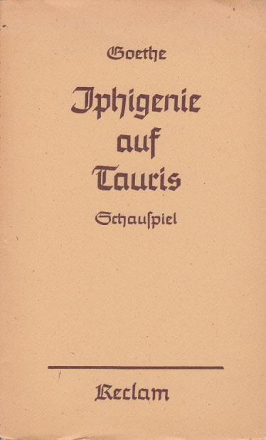 Iphigienie auf Tauris : Ein Schauspiel Iphigienie auf Tauris : Ein Schauspiel