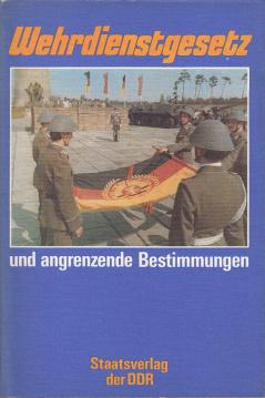 Wehrdienstgesetz und angrenzende Bestimmungen. Textausgabe mit Anmerkungen und Sachregister. Wehrdienstgesetz und angrenzende Bestimmungen. Textausgabe mit Anmerkungen und Sachregister.