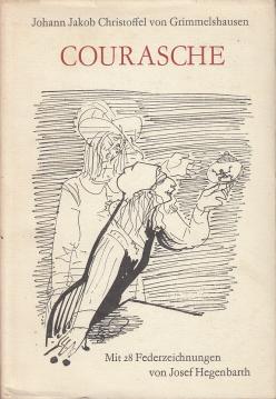 Johann Jakob Christoffel von Grimmelshausen. Courasche. Johann Jakob Christoffel von Grimmelshausen. Courasche.