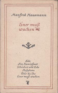 Einer muss wachen. Sechs Versuche. Else Drießen mit drei Bildwiedergaben. Einer muss wachen. Sechs Versuche. Else Drießen mit drei Bildwiedergaben.