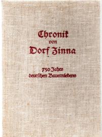 Chronik von Dorf Zinna . 750 Jahre deutschen Bauernlebens Chronik von Dorf Zinna . 750 Jahre deutschen Bauernlebens