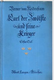 Karl der Zwölfte und seine Krieger. Erster Teil Karl der Zwölfte und seine Krieger. Erster Teil