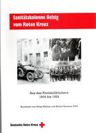 Sanitätskolonne Belzig vom Roten Kreuz : Aus den Protokollbüchern 1904 bis 1929