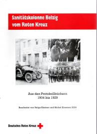 Sanitätskolonne Belzig vom Roten Kreuz : Aus den Protokollbüchern 1904 bis 1929