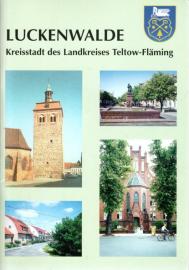 Luckenwalde. Kreisstadt des Landekreises Teltow-Fläming