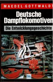 Deutsche Dampflokomotiven: Die Entwicklungsgeschichte