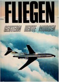 Fliegen. Gestern-Heute-Morgen Fliegen. Gestern-Heute-Morgen
