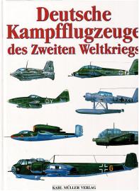 Deutsche Kampfflugzeuge des Zweiten Weltkriegs Deutsche Kampfflugzeuge des Zweiten Weltkriegs