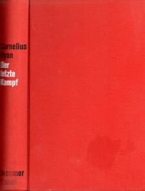 Der letzte Kampf. Mit 135 Abbildungen und Karten. Der letzte Kampf. Mit 135 Abbildungen und Karten.