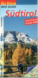 Go Vista INFO GUIDE Südtirol - aktualisierte Neuauflage 2006