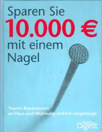 Sparen Sie 10.000 € mit einem Nagel: Teuren Reparaturen an Haus und Wohnung einfach vorgebeugt