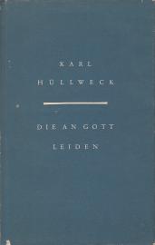 Die an Gott leiden : Erzählungen 