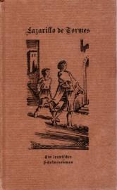 Lazarillo de Tormes : Der erste Schelmenroman Lazarillo de Tormes : Der erste Schelmenroman