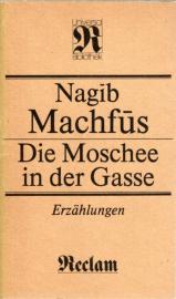 Die Moschee in der Gasse. Erzählungen Die Moschee in der Gasse. Erzählungen