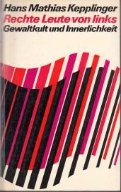 Rechte Leute von links. Gewaltkultur und Innerlichkeit.