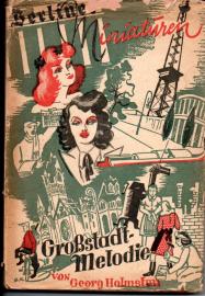 Berliner Miniaturen. Großstadtmelodie