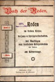 Buch der Reden: Band 4: Im frohen Kreise. In Tanz- und Spielgesellschaften. Bei Ausflügen und Festlichkeiten im Freien. Zum Geburtstage