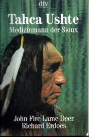 Tahca Ushte: Medizinmann der Sioux 