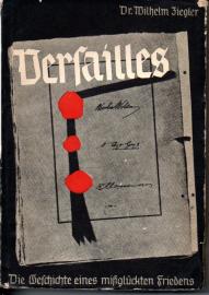 Versailles. Die Geschichte eines mißglückten Friedens