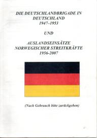Die Deutschlandbrigade in Deutschland 1947-1953 und Auslandseinsätze norwegischer Streitkräfte