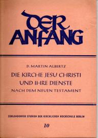 Die Kirche Jesu Christi und ihre Dienste Nach dem Neuen Testament