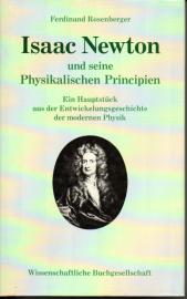Isaac Newton und seine Physikalischen Principien: Ein Hauptstück aus der Entwicklungsgeschichte der modernen Physik