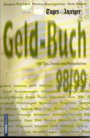 Geld-Buch : 150 Tips, Trends und Perspektiven 98/99