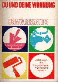 Du und deine Wohnung : Heimwerkertips 