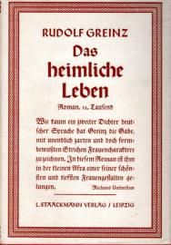 Das heimliche Leben . Roman. 12. Tausend