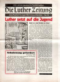 Die Luther Zeitung des Rothenburger Sonntagsblattes - 450 Jahre deutsche Reformation Nr. 10 Die Luther Zeitung des Rothenburger Sonntagsblattes - 450 Jahre deutsche Reformation Nr. 10