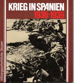 Krieg in Spanien 1936 - 1939 