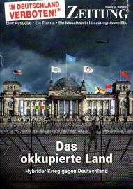In Deutschland verboten! Zeitung : Eine Ausgabe - Ein Thema - Ein Mosaikstein hin zum großen Bild. Ausg. 60, April 2024 In Deutschland verboten! Zeitung : Eine Ausgabe - Ein Thema - Ein Mosaikstein hin zum großen Bild. Ausg. 60, April 2024