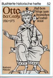 Otto der Grosse (936-973). Auf dem Wege zum deutschen Feudalstaat