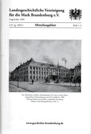 Mitteilungsblatt der Landesgeschichtlichen Vereinigung für die Mark Brandenburg e. V. 122. Jahrgang, Nr. 1/2(2021) Mitteilungsblatt der Landesgeschichtlichen Vereinigung für die Mark Brandenburg e. V. 122. Jahrgang, Nr. 1/2(2021)