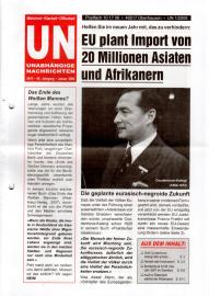 UN Unabhängige Nachrichten - Wahrheit - Klarheit - Offenheit. 40. Jhg 2008