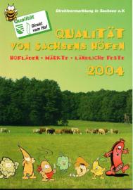 Qualität von Sachsens Höfen 2004