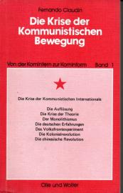 Die Krise der Kommunistischen Internationale, Bd 1: Die Krise der Kommunistischen Bewegung 