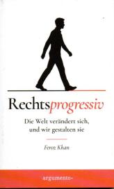 Rechtsprogressiv: Die Welt verändert sich, und wir gestalten sie Rechtsprogressiv: Die Welt verändert sich, und wir gestalten sie