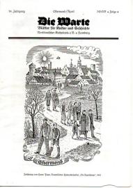 Die Warte : Blätter für Kultur und Geschichte. 39. Jahrgang MMXII Folge 4 Ostermond/April Die Warte : Blätter für Kultur und Geschichte. 39. Jahrgang MMXII Folge 4 Ostermond/April