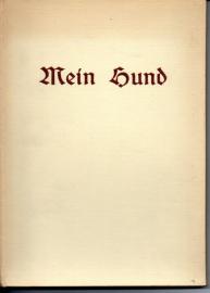 Mein Hund - Ein Ratgeber für alle Hundefreunde Mein Hund - Ein Ratgeber für alle Hundefreunde
