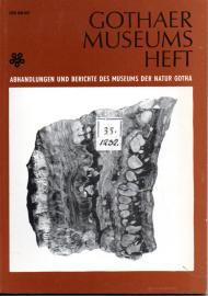 Gothaer Museums Heft. Abhandlungen und Berichte des Museums der Natur Gotha 1987