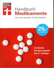 Handbuch Medikamente: Vom Arzt verordnet. Für Sie bewertet. Limitierte Sonderausgabe der 9. Aufl