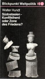 Südostasien - Konfliktherd oder Zone des Friedens? Südostasien - Konfliktherd oder Zone des Friedens?