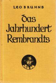 Die Meisterwerke. Eine Kunstgeschichte für das deutsche Volk. Band VI: Das Jahrhundert Rembrandts Die Meisterwerke. Eine Kunstgeschichte für das deutsche Volk. Band VI: Das Jahrhundert Rembrandts