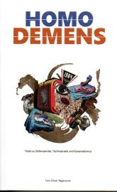 HOMO DEMENS: Texte zu Zeitenwende, Technokratie und Korporatismus 