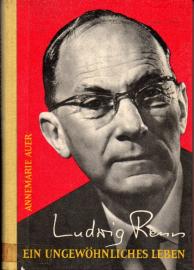Ludwig Renn : Ein ungewöhnliches Leben