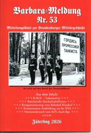 Barbara-Meldung Nr. 53: Mitteilungsblatt zur brandenburger Militärgeschichte Barbara-Meldung Nr. 53: Mitteilungsblatt zur brandenburger Militärgeschichte